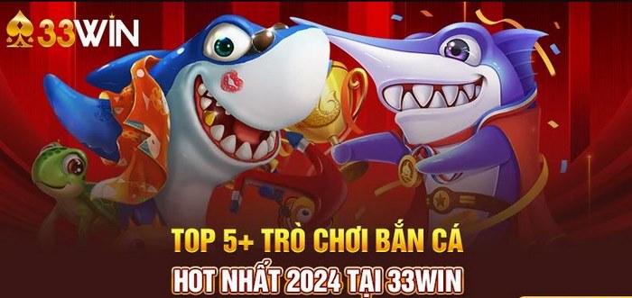 bắn cá 33win