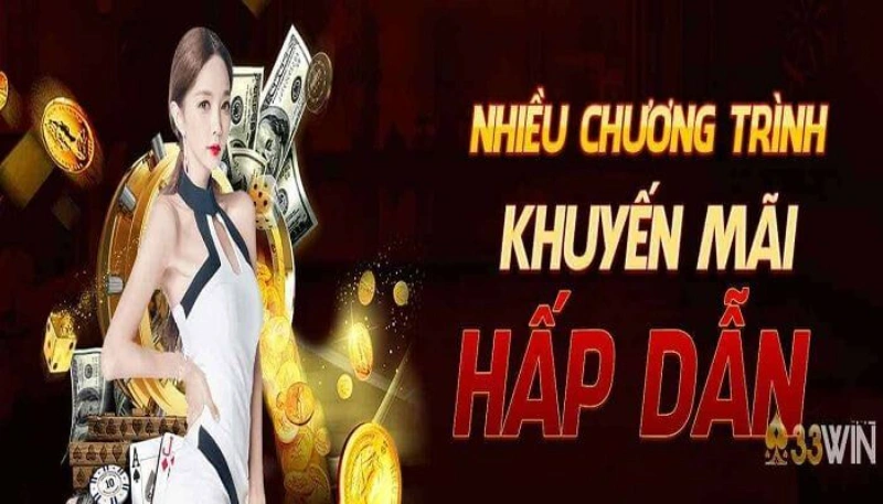 Các gói khuyến mãi đặc biệt là khuyến mãi tài xỉu 33WIN cực hấp dẫn